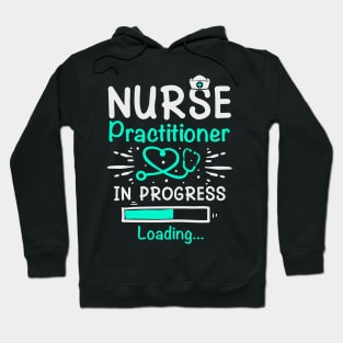 Student Nurse Practitioner In Progress Loading Training Hoodie